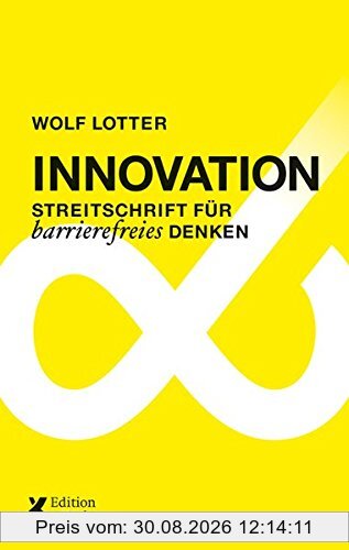 Innovation: Streitschrift für barrierefreies Denken