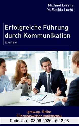 Erfolgreiche Führung durch Kommunikation