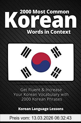 Lingo Mastery 2000 Most Common Korean Words In Context, Get Fluent & Increase Your Korean Vocabulary With 2000 Korean Phrases (Korean Language Lessons)