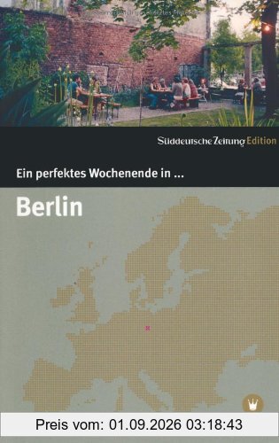 Ein perfektes Wochenende in... Berlin