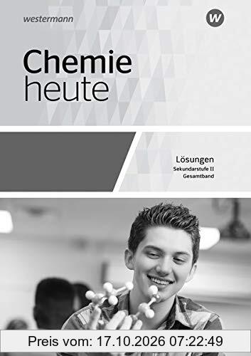 Chemie heute SII - Allgemeine Ausgabe 2018: Lösungen