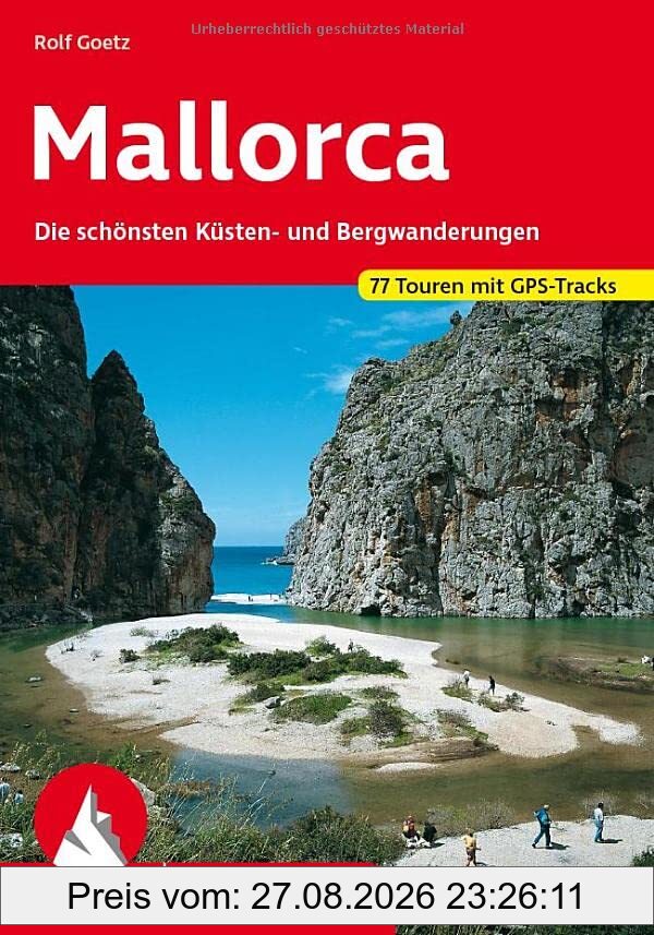 Mallorca: Die schönsten Küsten- und Bergwanderungen. 77 Touren mit GPS-Tracks (Rother Wanderführer)