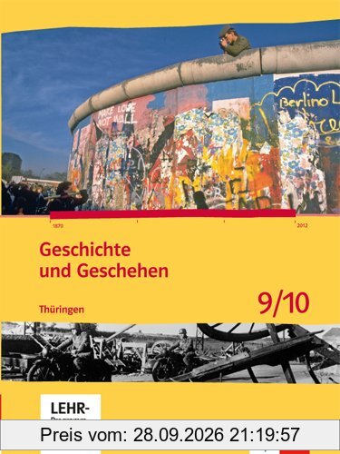 Geschichte und Geschehen. Ausgabe für Thüringen / Schülerbuch mit CD-ROM 9./10. Klasse