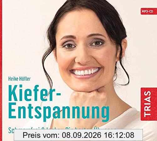 Kiefer-Entspannung: Schmerzfrei & locker. Die besten Übungen (Reihe TRIAS Übungen)