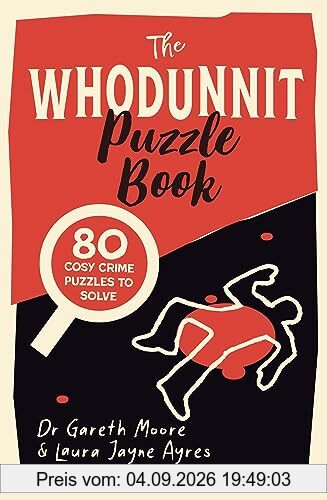 The Whodunnit Puzzle Book: 80 Cosy Crime Puzzles to Solve (Crime Puzzle Books)