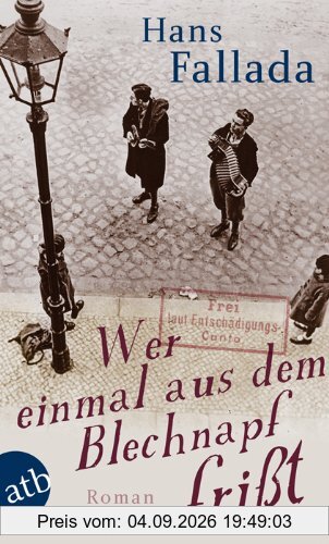 Wer einmal aus dem Blechnapf frißt: Roman