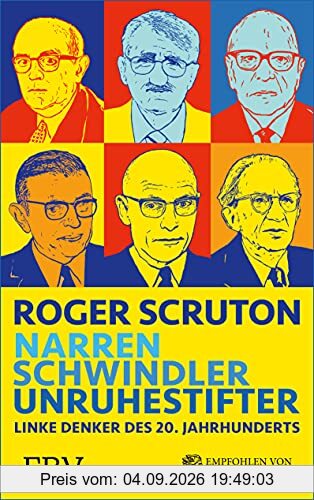 Narren, Schwindler, Unruhestifter: Linke Denker des 20. Jahrhunderts