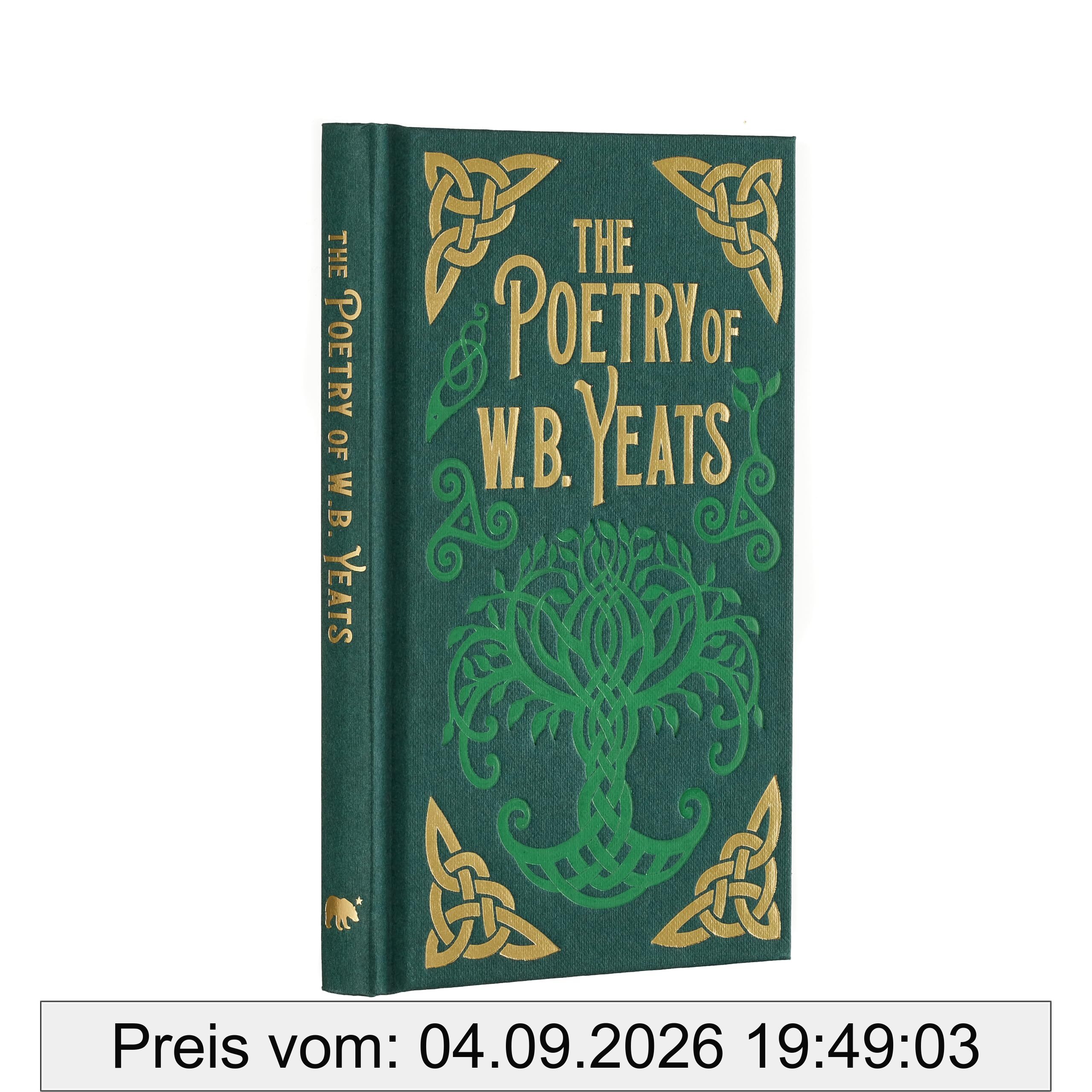 The Poetry of W. B. Yeats: Gilded Pocket Edition (Arcturus Ornate Classics)
