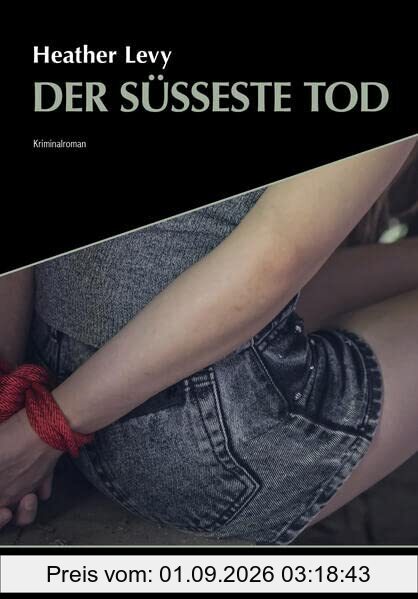 Der süßeste Tod