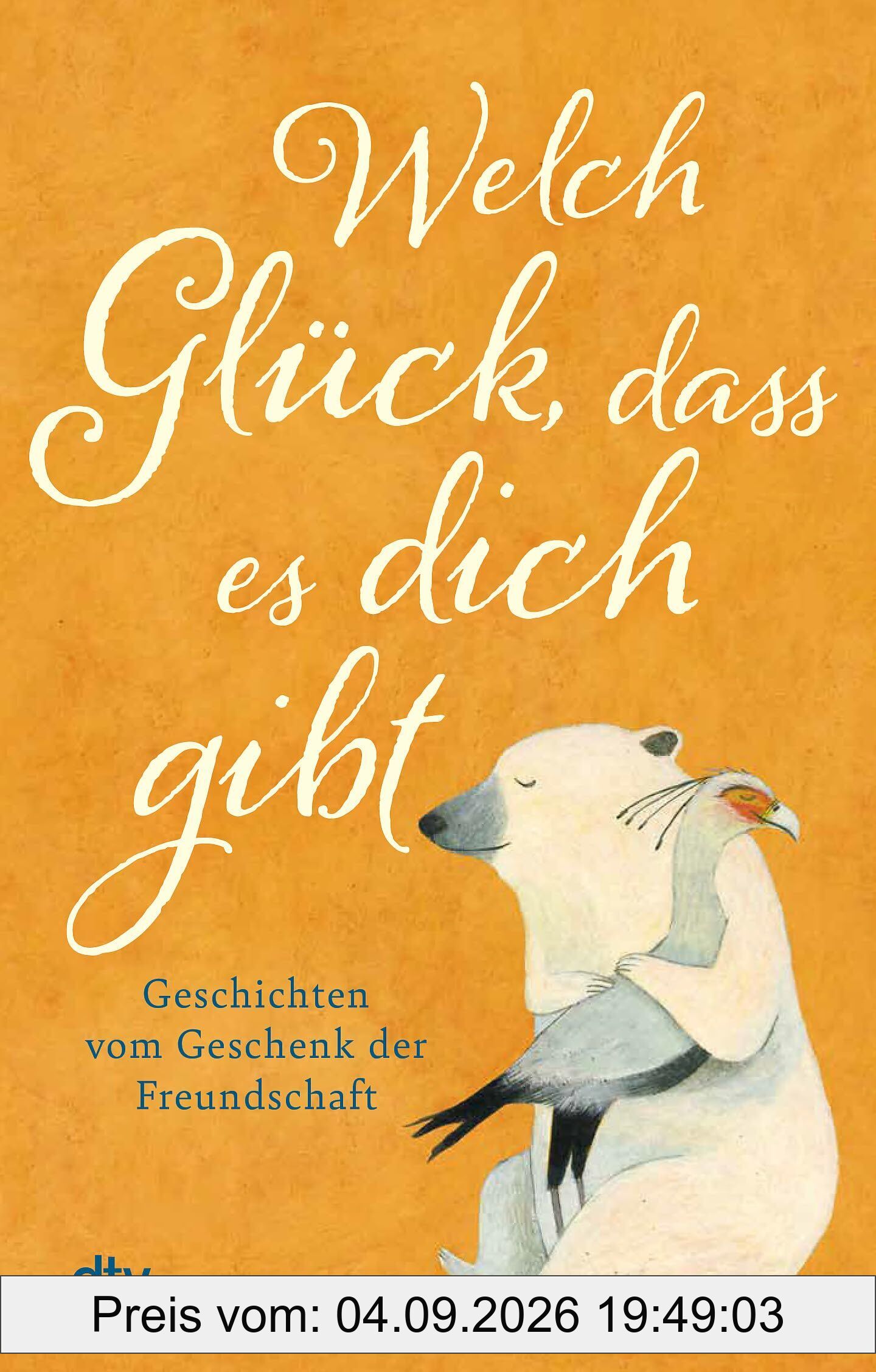 Welch Glück, dass es dich gibt
