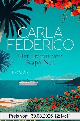Der Traum von Rapa Nui: Roman