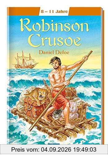 Robinson Crusoe: Meine ersten Klassiker