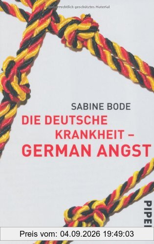 Die deutsche Krankheit - German Angst