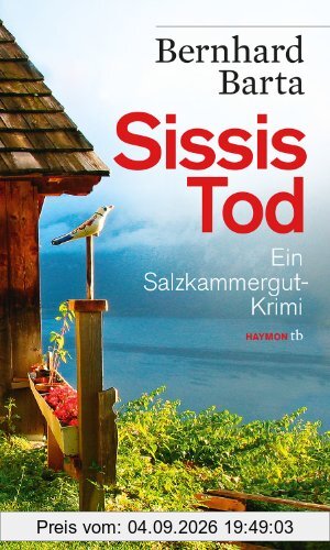 Sissis Tod. Ein Salzkammergut-Krimi