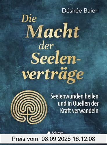 Die Macht der Seelenverträge: Seelenwunden heilen und in Quellen der Kraft verwandeln