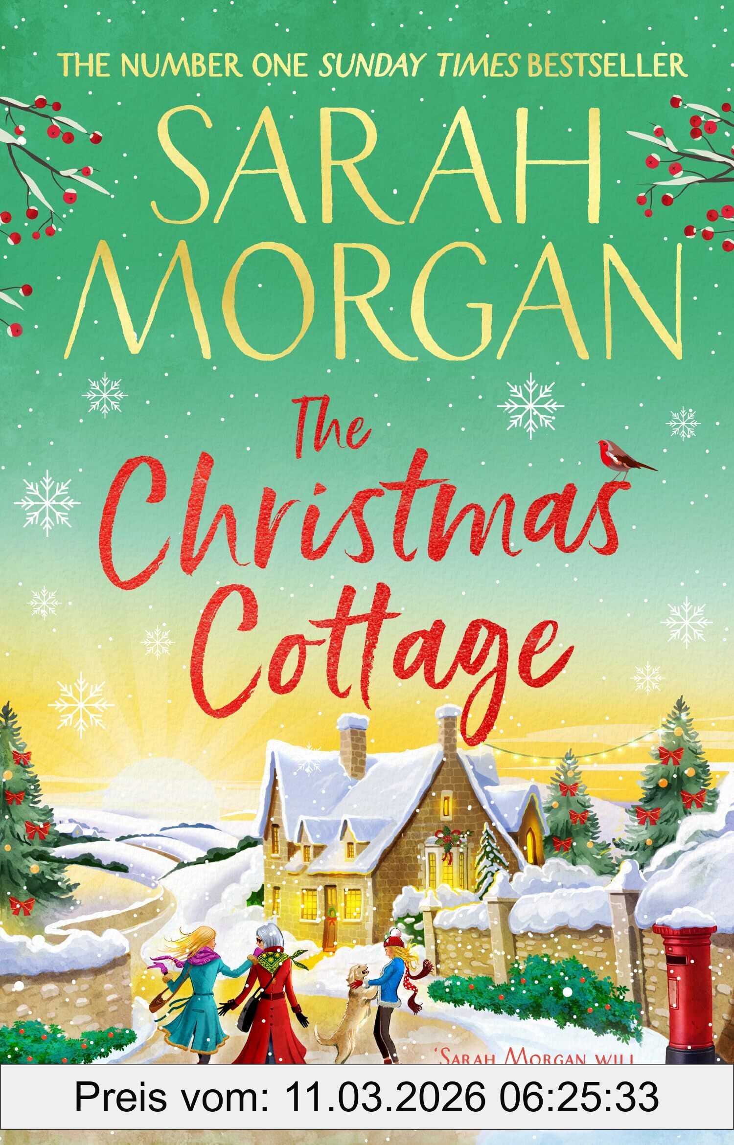 Sarah Morgan The Christmas Cottage, Don’t Miss The Brand-new Uplifting And Completely Heart-warming Festive Novel From The Number One Sunday Times Bestseller In