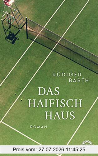 Rüdiger Barth Das Haifischhaus, Roman