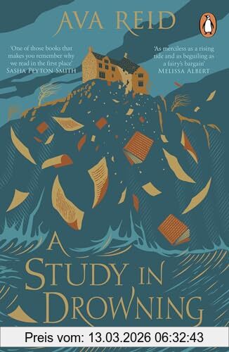 Ava Reid A Study In Drowning, The Sunday Times And No. 1 Nyt Bestselling Dark Academia, Rivals To Lovers Fantasy From The Author Of The Wolf And The Woodsman