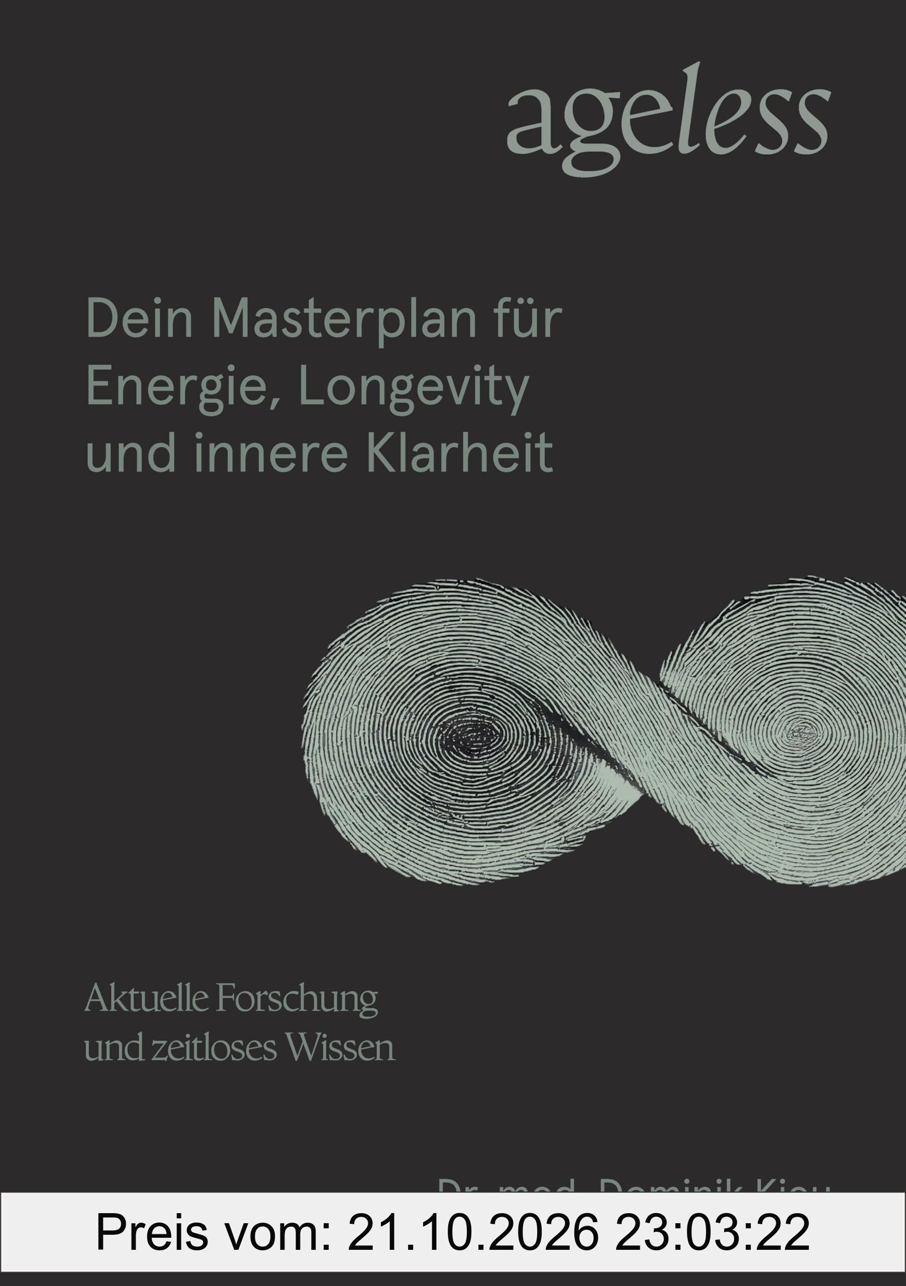 Ageless: Dein Masterplan für Energie, Longevity und Innere Klarheit
