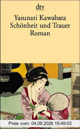 Schönheit und Trauer. Roman
