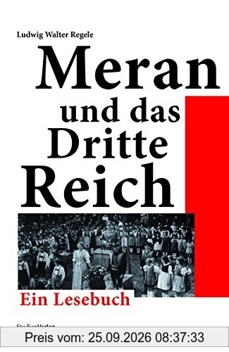 Meran im Dritten Reich. Ein Lesebuch