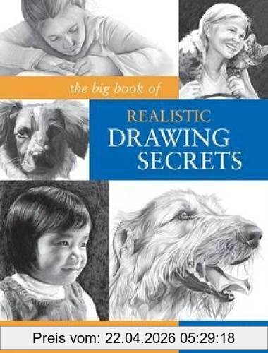 Parks, Carrie Stuart The Big Book Of Realistic Drawing Secrets