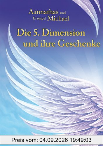Die 5. Dimension und ihre Geschenke