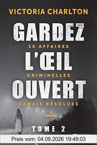 Gardez l'oeil ouvert - tome 2