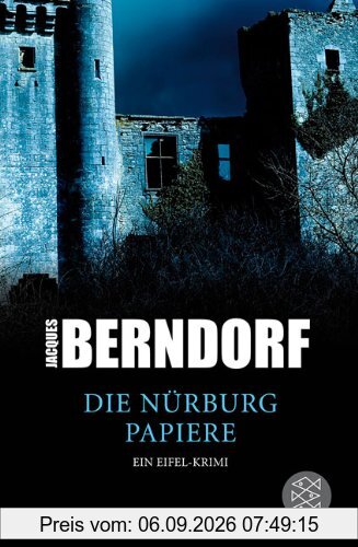 Die Nürburg-Papiere: Ein Eifel-Krimi