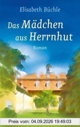 Das Mädchen aus Herrnhut