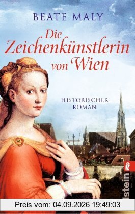 Die Zeichenkünstlerin von Wien: Historischer Roman