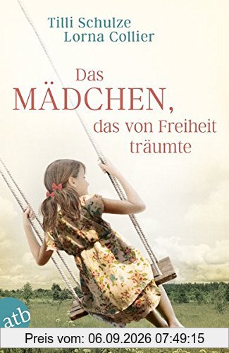 Das Mädchen, das von Freiheit träumte