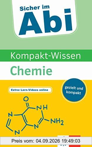 Klett Kompakt-Wissen Chemie: schnell, gezielt, kompakt (Sicher im Abi / Kompakt-Wissen)