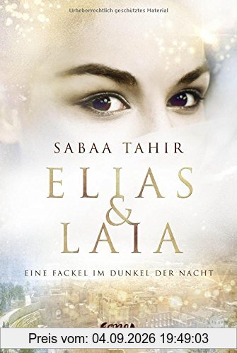Elias & Laia - Eine Fackel im Dunkel der Nacht: . Band 2