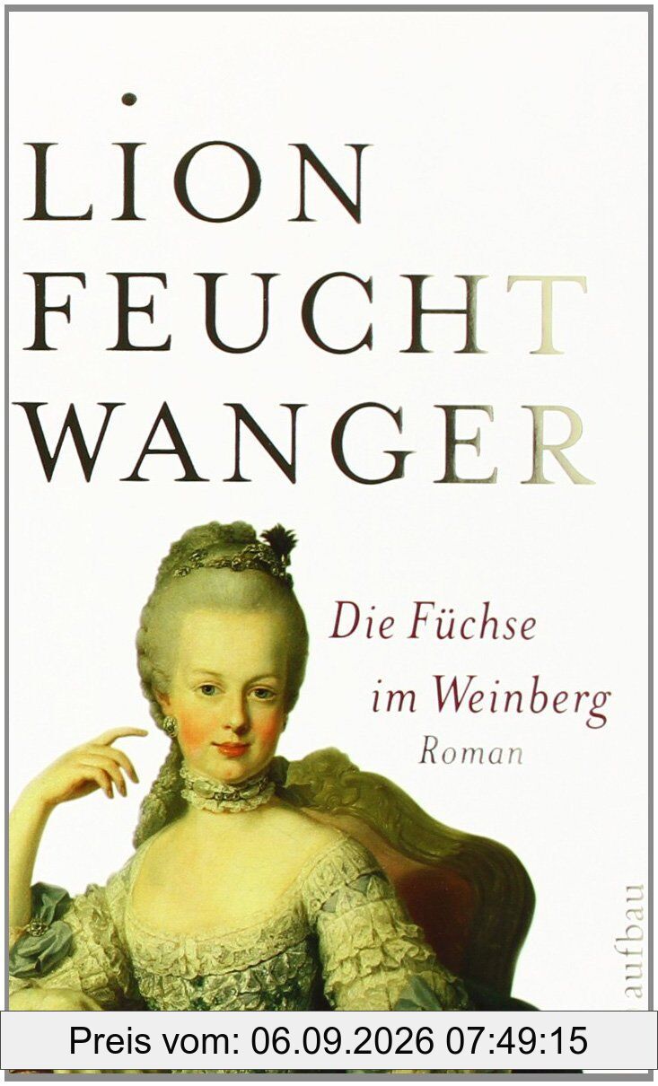 Die Füchse im Weinberg: Roman