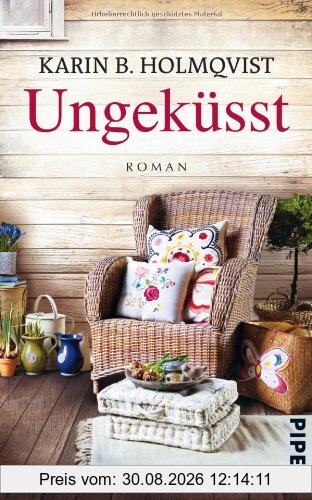 Ungeküsst: Roman