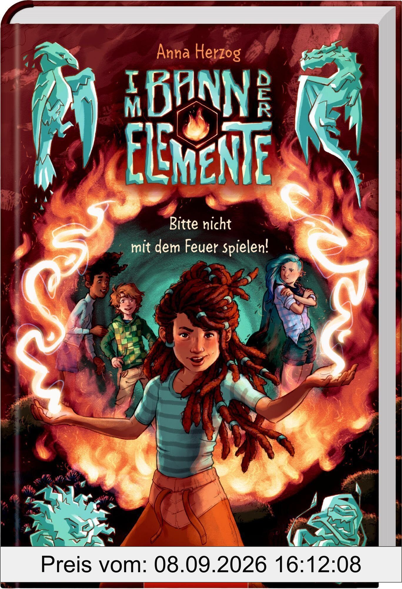 Im Bann der Elemente (Bd. 2): Bitte nicht mit dem Feuer spielen! (Im Bann der Elemente, 2, Band 2)