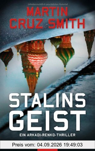 Stalins Geist: Ein Arkadi-Renko-Thriller