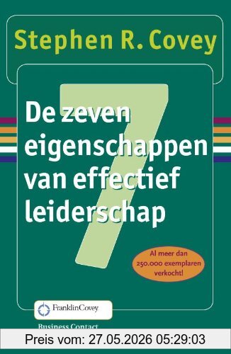 Covey, Stephen R. De Zeven Eigenschappen Van Effectief Leiderschap / Druk 50