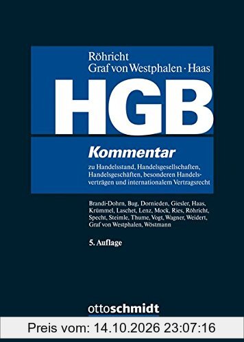 HGB: Kommentar zu Handelsstand, Handelsgesellschaften, Handelsgeschäften, besonderen Handelsverträgen und internationalem Vertragsrecht …