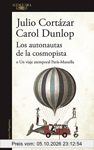Los autonautas de la cosmopista / The Autonauts of the Cosmoroute (HISPANICA, Band 717031)