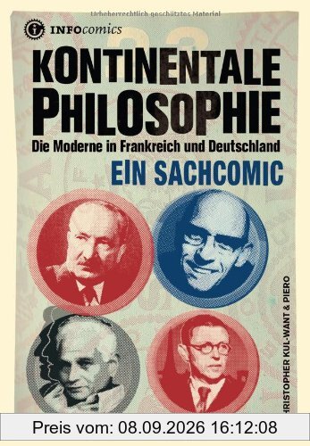 Kontinentale Philosophie: Die Moderne in Frankreich und Deutschland. Ein Sachcomic