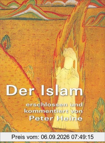 Der Islam: Erschlossen und kommentiert
