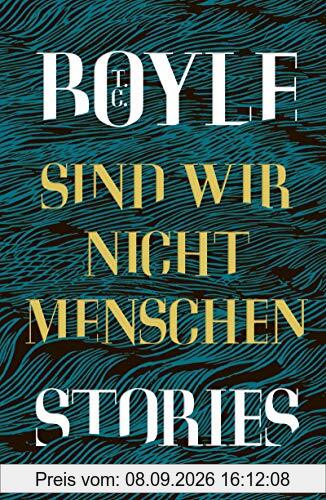 Sind wir nicht Menschen: Stories