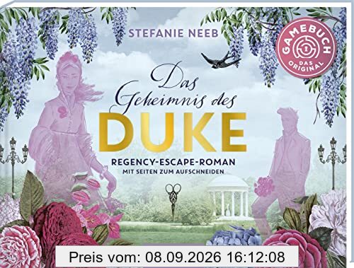 Das Geheimnis des Duke: Regency-Escape-Roman mit Seiten zum Aufschneiden | Escape-Romance für Jane Austen-Fans