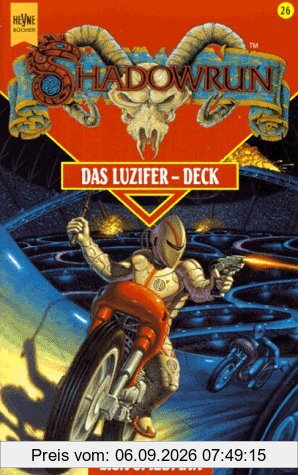 Shadowrun. Das Luzifer Deck. Sechsundzwanzigster Band des Shadowrun- Zyklus.