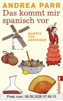 Das kommt mir spanisch vor: Madrid für Anfänger