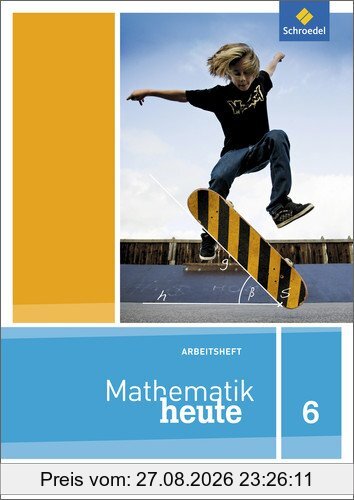 Mathematik heute - Ausgabe 2014 für Berlin und Brandenburg: Arbeitsheft mit Lösungen 6