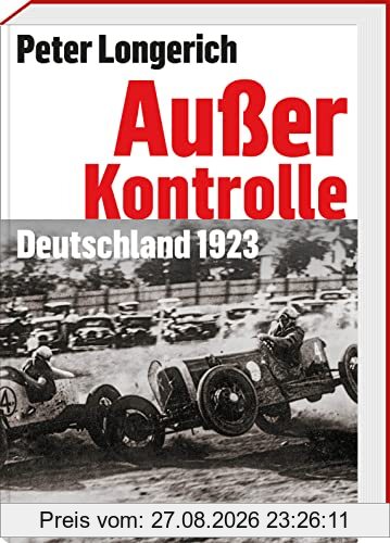 Außer Kontrolle: Deutschland 1923