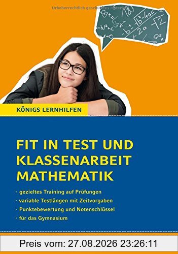 Fit in Test und Klassenarbeit Mathematik - 5./6. Klasse Gymnasium: 72 Kurztests und 16 Klassenarbeiten (Königs Lernhilfen)